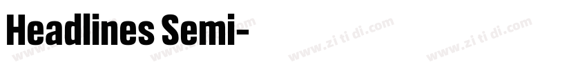 Headlines Semi字体转换